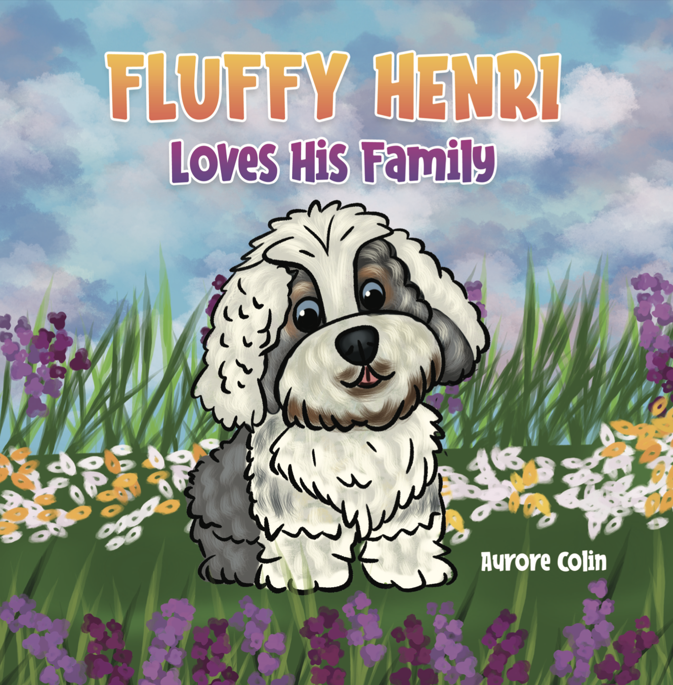 Fluffy Henri Loves his family: A Story About Happiness and Love Within a Family and Letting Go of Material Possessions for Kids Ages 2-8