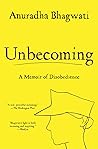Unbecoming: A Mem...