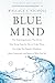 Blue Mind by Wallace J. Nichols