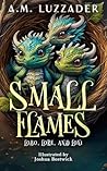 Small Flames: Lob...