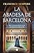 La abadesa de Barcelona (Spanish Edition)