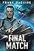 Final Match (Escape from the Abyss Book 7)