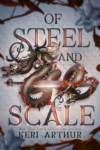 Of Steel and Scale (The Drakkon Kin Trilogy, #1)