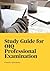 Study Guide for the OIQ Pro...