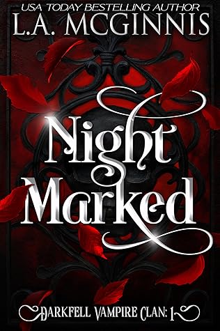 Night Marked (Darkfell Vampire Clan, #1)