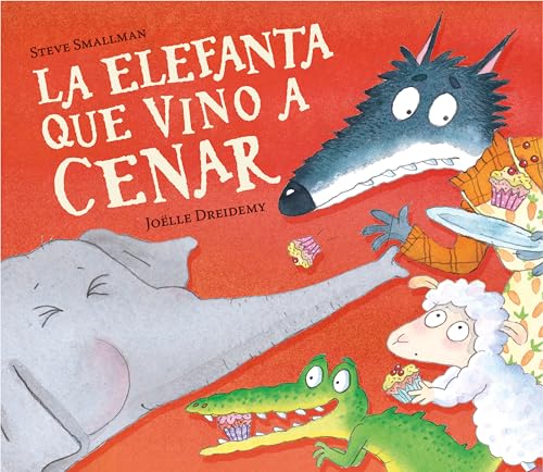 La elefanta que vino a cenar (La ovejita que vino a cenar) (Spanish Edition)