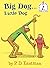Big Dog...Little Dog by P.D. Eastman