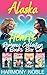 Alaska Hearts Best Romance Novel Collection Complete 4 Books ... by Harmony Noble