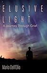 Elusive Light: A Journey Through Grief