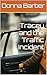 Tracey and the Traffic Incident by Donna Barber