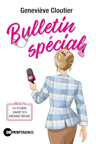 Bulletin spécial Tome 1: On n'oublie jamais son premier french (French Edition)