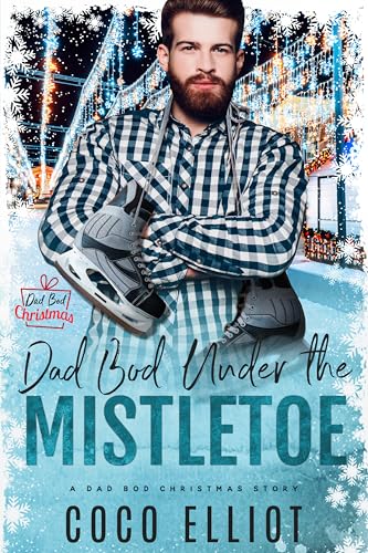 Dad Bod Under the Mistletoe (Kindle Edition)