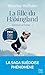 La Fille du Hälsingland (Destinée suédoise #1)