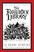 The Forbidden Library: Volume 1 (Pocket Edition): 13 Scary Stories that should NEVER be told