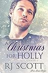 A Christmas for Holly by R.J. Scott