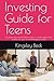 Investing Guide for Teens: ...
