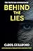 Behind the Lies by Carol Gulliford
