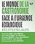 Le monde de la gastronomie ...