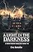 A Light in the Darkness: A ...