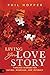 Living Your Love Story by Phil Hopper