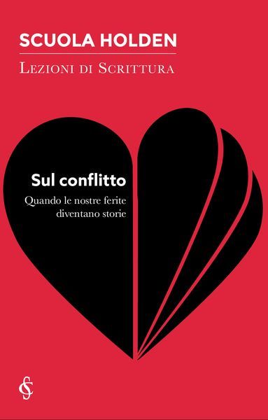 Sul conflitto - Scuola Holden: Lezioni di scrittura Uscita Nº 4 (Unknown Binding)