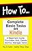 How to Complete Basic Tasks...
