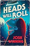 Heads Will Roll