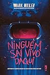 Ninguém sai vivo daqui (Portuguese Edition) Ninguém sai vivo daqui (Portuguese Edition)