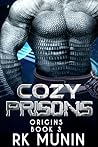 Cozy Prisons