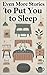 Even More Stories to Put You to Sleep by Alan Ingles
