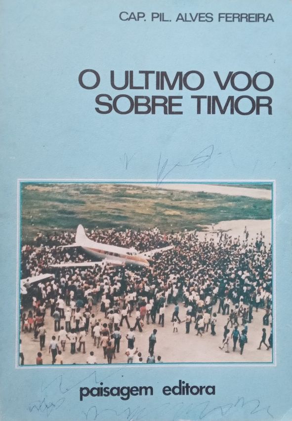 O último voo sobre Timor (Paperback)