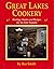 Great Lakes Cookery: Heritage Stories and Recipes for the Four Seasons