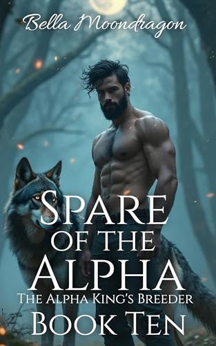 Spare of the Alpha (The Alpha King's Breeder Book 10)