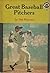 Great Baseball Pitchers