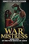 War Mistress (The War Brides of Adrik #2)