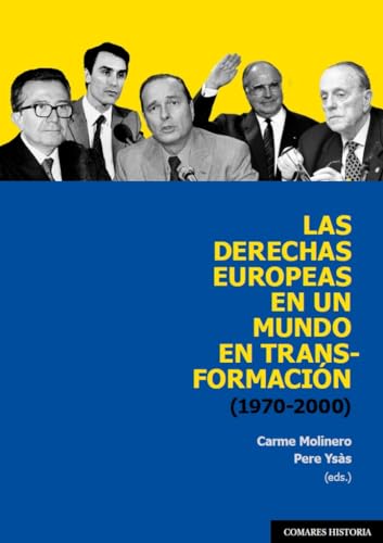 Las derechas europeas en un mundo en transformación (1970-2000)