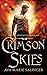 Crimson Skies by Ava Marie Salinger