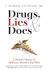 Drugs, Lies & Doc...