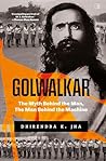 Golwalkar: The My...