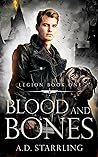 Blood and Bones (Legion, #1)