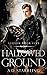 Hallowed Ground (Legion, #5)
