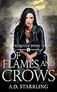 Of Flames and Crows