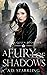 A Fury of Shadows (Witch Qu...