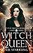 Witch Queen  (Witch Queen, #6)