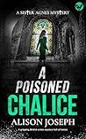 A Poisoned Chalice (Sister Agnes #10)