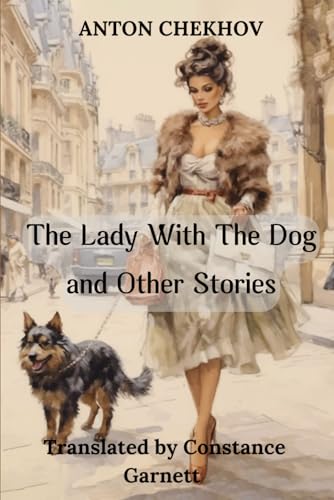 The Lady With The Dog and Other Stories