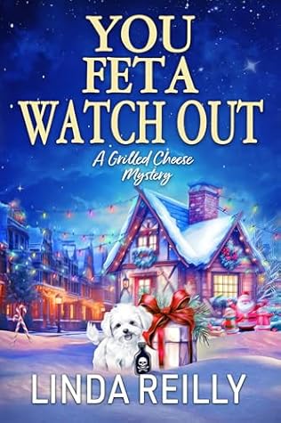 You Feta Watch Out (Grilled Cheese Mysteries #5)