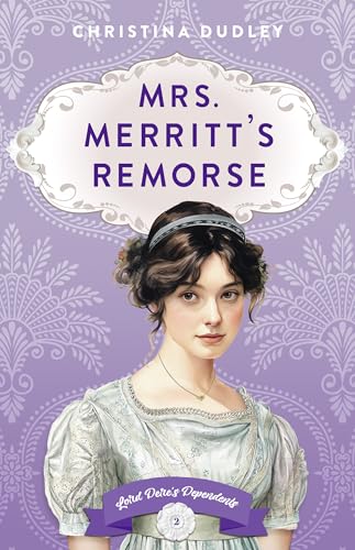 Mrs. Merritt's Remorse (Lord Dere's Dependents #2)