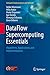 DataFlow Supercomputing Essentials: Algorithms, Applications and Implementations (Computer Communications and Networks)