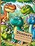 Dinosaurs Coloring Book: Fo...